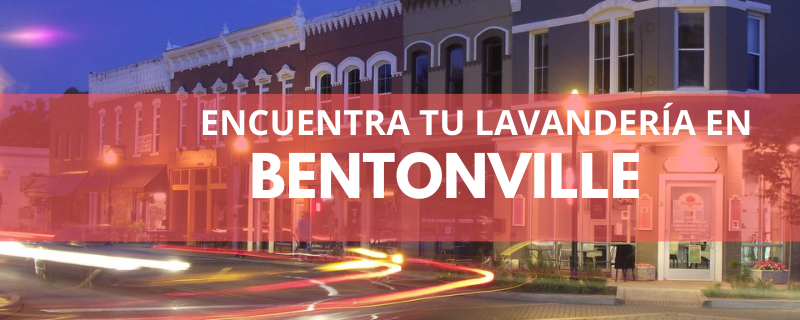 ENCUENTRA TU LAVANDERÍA EN BENTONVILLE