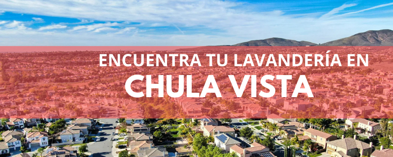 ENCUENTRA TU LAVANDERÍA EN CHULA-VISTA