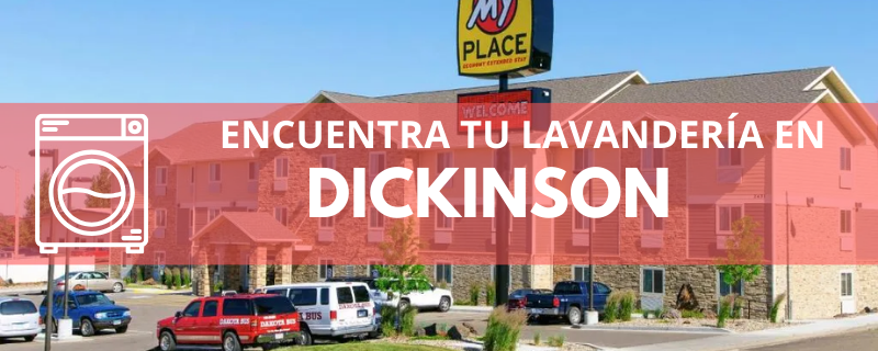 ENCUENTRA TU LAVANDERÍA EN DICKINSON