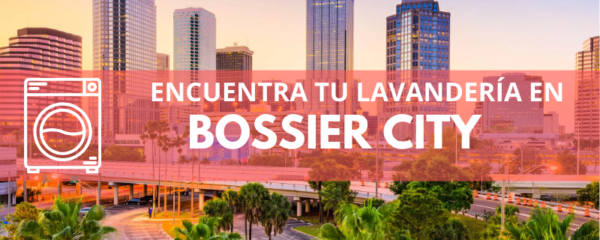 ENCUENTRA TU LAVANDERÍA EN BOSSIER CITY