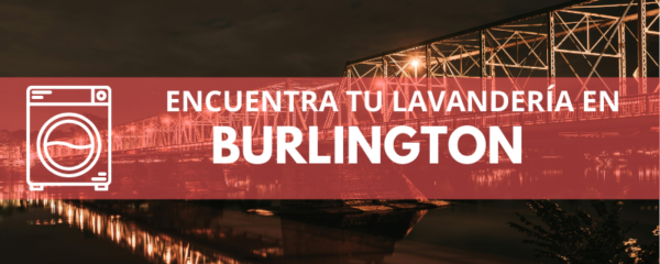 ENCUENTRA TU LAVANDERÍA EN BURLINGTON