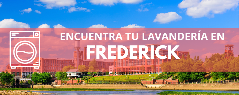 ENCUENTRA TU LAVANDERÍA EN FREDERICK