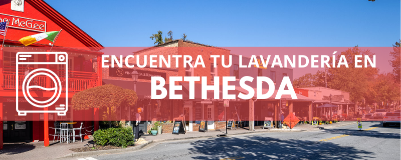 ENCUENTRA TU LAVANDERÍA EN BETHESDA