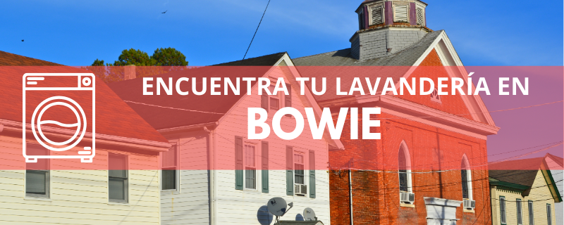 ENCUENTRA TU LAVANDERÍA EN BOWIE