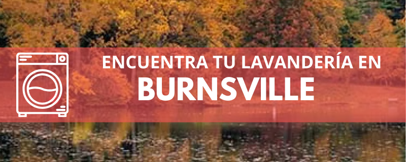 ENCUENTRA TU LAVANDERÍA EN BURNSVILLE