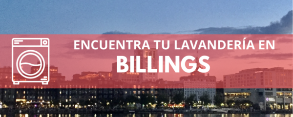 ENCUENTRA TU LAVANDERÍA EN BILLINGS