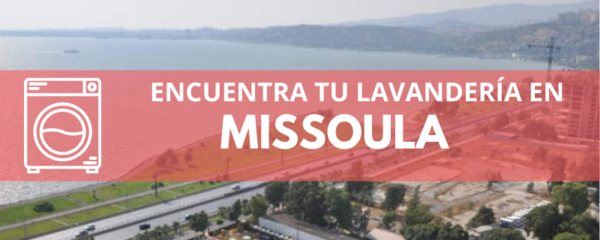 ENCUENTRA TU LAVANDERÍA EN MISSOULA