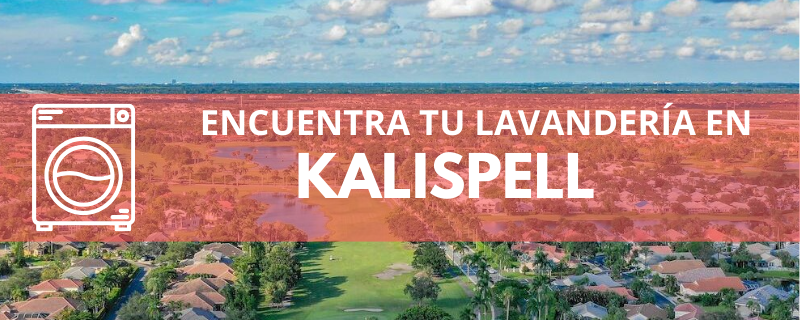ENCUENTRA TU LAVANDERÍA EN KALISPELL