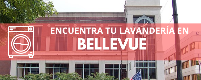 ENCUENTRA TU LAVANDERÍA EN BELLEVUE