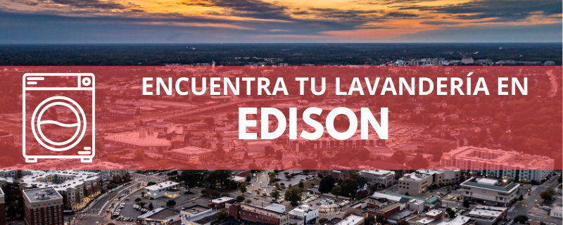 ENCUENTRA TU LAVANDERÍA EN EDISON