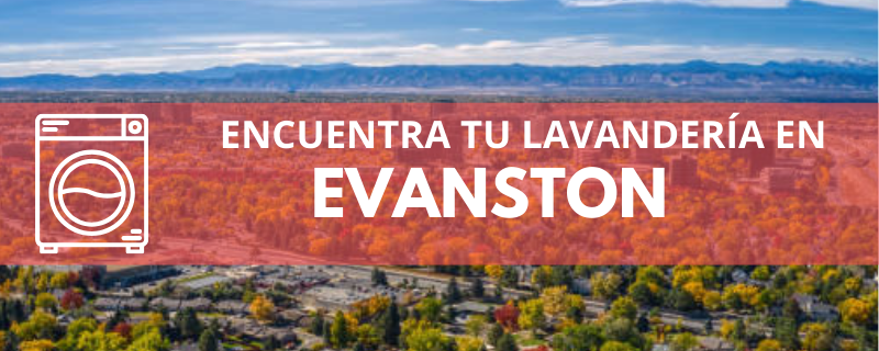 ENCUENTRA TU LAVANDERÍA EN EVANSTON