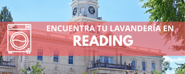 ENCUENTRA TU LAVANDERÍA EN READING