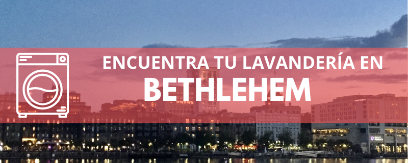 ENCUENTRA TU LAVANDERÍA EN BETHLEHEM