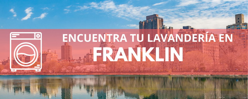 ENCUENTRA TU LAVANDERÍA EN FRANKLIN