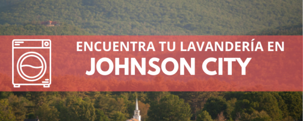 ENCUENTRA TU LAVANDERÍA EN JOHNSON CITY