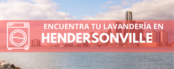 ENCUENTRA TU LAVANDERÍA EN HENDERSONVILLE
