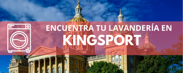 ENCUENTRA TU LAVANDERÍA EN KINGSPORT