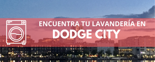 ENCUENTRA TU LAVANDERÍA EN DODGE CITY