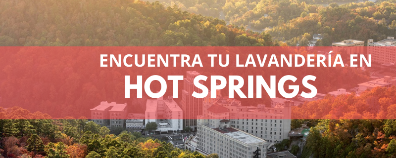 ENCUENTRA TU LAVANDERÍA EN HOT SPRINGS