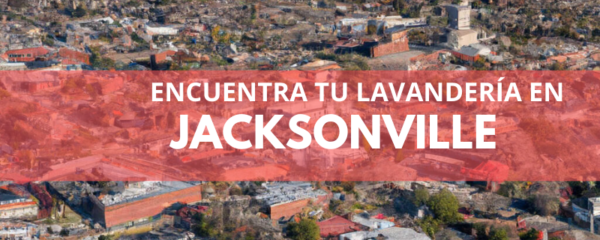 ENCUENTRA TU LAVANDERÍA EN JACKSONVILLE