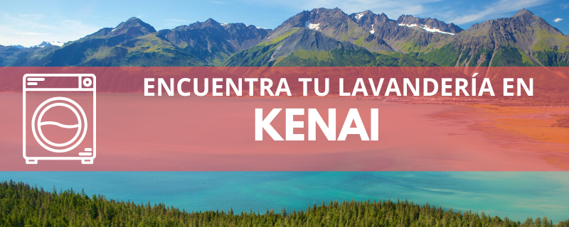 ENCUENTRA TU LAVANDERÍA EN KENAI
