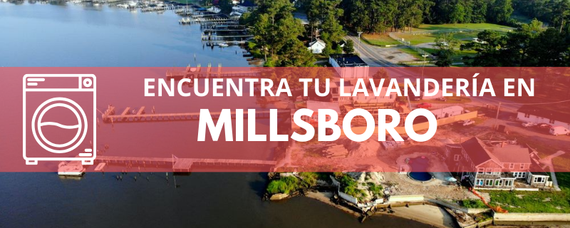 ENCUENTRA TU LAVANDERÍA EN MILLSBORO