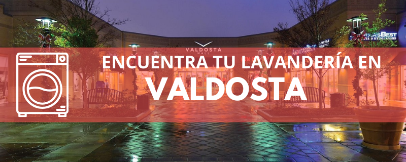 ENCUENTRA TU LAVANDERÍA EN VALDOSTA